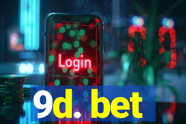 9d. bet